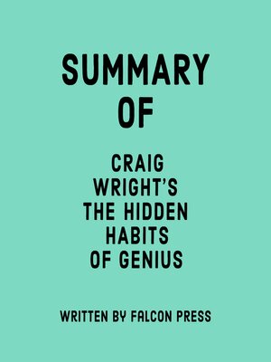 cover image of Summary of Craig Wright's the Hidden Habits of Genius